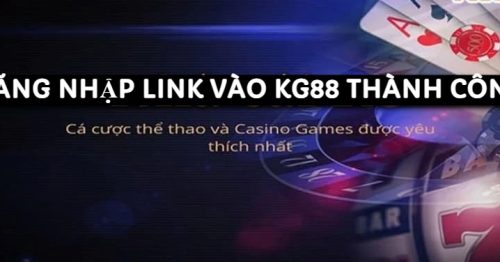 Link Vào KG88 Uy Tín, An Toàn Và Không Bị Chặn 2024