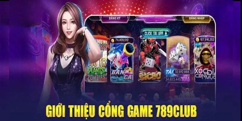 Cổng game đổi thưởng của thương hiệu 789Club