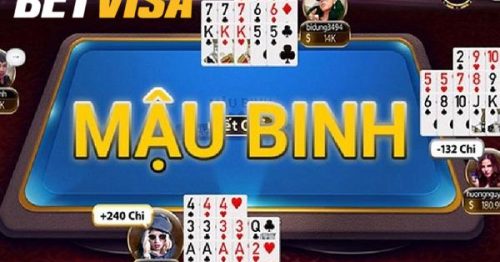 Bet Visa Mậu Binh: Tổng Hợp 3 Bí Kíp Cực Đỉnh Dễ Thắng