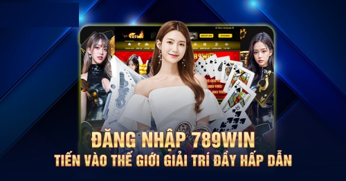 Đăng Nhập 789Win – Thao tác tham gia cá cược chi tiết nhất