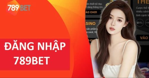 Hướng Dẫn Đăng Nhập 789bet – Bước Đầu Trải Nghiệm Đỉnh Cao Cùng Nhà Cái Uy Tín